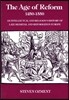 The Age of Reform, 1250-1550: An Intellectual and Religious History of Late Medieval and Reformation Europe