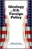 Ideology and U.S. Foreign Policy
