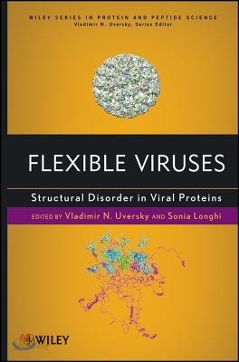 Flexible Viruses: Structural Disorder in Viral Proteins