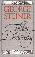 Tolstoy or Dostoevsky: An Essay in the Old Criticism, Second Edition