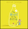 The Heart and the Bottle