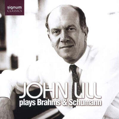 John Lill 존 릴이 연주하는 브람스 /슈만의 피아노 작품집 (Plays Brahms / Schumann)