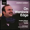 Andrew Kennedy 본 윌리엄스: 웬로크 벼랑에서 (Vaughan Williams: On Wenlock Edge)