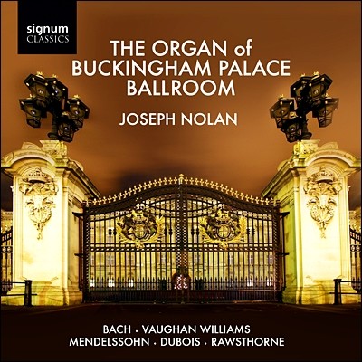 Joseph Nolan 버킹검 궁전 오르간 연주집 (Plays the Organ of Buckingham Palace Ballroom) 