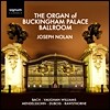 Joseph Nolan 버킹검 궁전 오르간 연주집 (Plays the Organ of Buckingham Palace Ballroom)