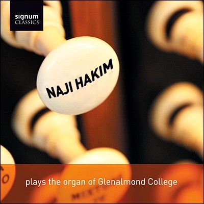 Naji Hakim 나지 하킴의 글렌알몬드 칼리지 오르간 연주집 (Naji Hakim plays the Organ of Glenalmond College)