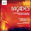 Lara James 파사드 - 현대 색소폰 작품집 (Facades - Contemporary Works for Saxophone)