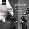 Matthew Barley / Julian Joseph 세 다리 코끼리의 춤 (Dance of the Three Legged Elephants)