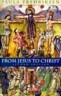 From Jesus to Christ: The Origins of the New Testament Images of Christ