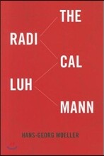 The Radical Luhmann