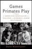 Games Primates Play