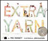 Extra Yarn: A Caldecott Honor Award Winner