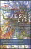 The Jesus Life: Eight Ways to Recover Authentic Christianity