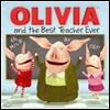 Olivia and the Best Teacher Ever