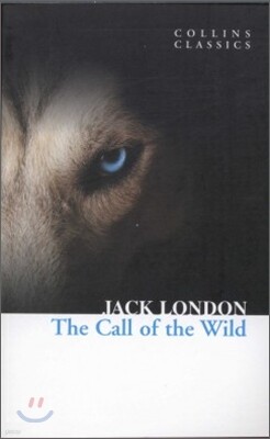 The Call of the Wild (Collins Classics)