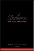 Beethoven: The Ninth Symphony: Revised Edition