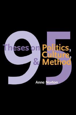 95 Theses on Politics, Culture, and Method