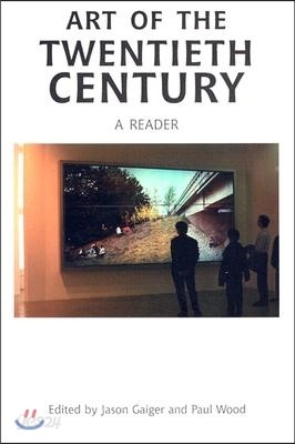 Art of the Twentieth Century: A Reader