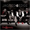 Jagged Edge - The Remedy