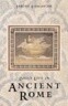 Daily Life in Ancient Rome: The People and the City at the Height of the Empire