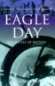 Cassell Military Classics: Eagle Day: The Battle of Britain