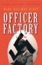 Cassell Military Classics: Officer Factory