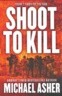 Shoot to Kill: A Soldier's Journey Through Violence