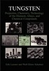 Tungsten: Properties, Chemistry, Technology of the Element, Alloys, and Chemical Compounds