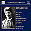 Fritz Kreisler 프리츠 크라이슬러 레코딩 전곡 3집 - 헨델 / 바흐 / 쇼팽 (The Complete Recordings Vol.3 - J.S. Bach / Handel / Chopin)