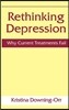 Rethinking Depression: Why Current Treatments Fail