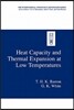 Heat Capacity and Thermal Expansion at Low Temperatures