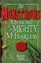 The Monstrous Memoirs of A Mighty Mcfearless