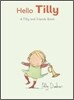 Hello, Tilly : A Tilly And Friends Book