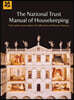 The National Trust Manual of Housekeeping: Care and Conservation of Collections in Historic Houses