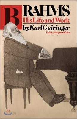 Brahms: His Life and Work