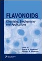 Flavonoids: Chemistry, Biochemistry and Applications (Hardcover) 