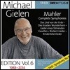 미하엘 길렌 에디션 6집 - 말러: 교향곡 전곡 (Michael Gielen Edition Vol. 6 1988-2014)