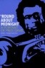 Round about Midnight: A Portrait of Miles Davis