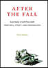 After the Fall: Saving Capitalism from Wall Street--And Washington