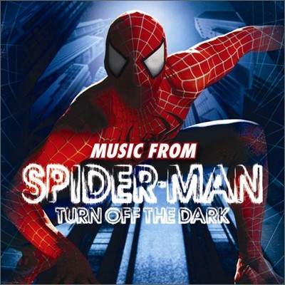 Spider-Man Turn Off The Dark (뮤지컬 스파이더맨) OST