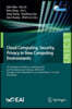 Cloud Computing, Security, Privacy in New Computing Environments: 7th International Conference, Cloudcomp 2016, and First International Conference, Sp