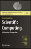 Scientific Computing: A Historical Perspective