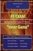 FE Exam "Inner Game": Master the Inner Game of Testing!