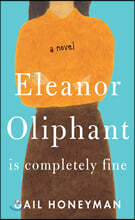 Eleanor Oliphant Is Completely Fine