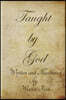 Taught By God - Full color illustrated