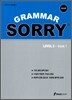 GRAMMAR SORRY LEVEL 2 BOOK 1