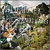 Wild Honey - Epic Handshakes And A Bear Hug