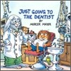 Just Going to the Dentist (Little Critter)