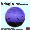 아다지오 - 휴식을 위한 음악 (Adagio - Music for Relaxation)(CD) - 여러 연주가