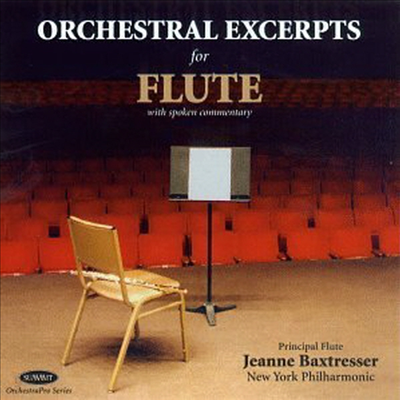 플루트를 위한 관현악 발췌집 (Orchestral Excerpts For Flute)(CD) - Jeanne Baxtresser